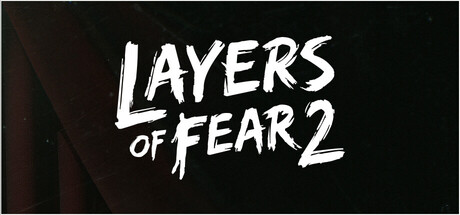 Layers of Fear 2 (2019) 封面