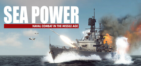 Sea Power : Naval Combat in the Missile Age 封面