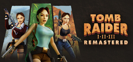 Tomb Raider I-III Remastered Starring Lara Croft cover art