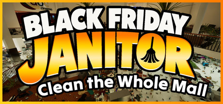 Black Friday Janitor: Clean the Whole Mall 封面