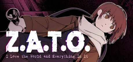 Z.A.T.O. // I Love the World and Everything In It 封面