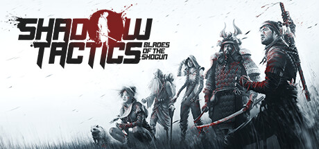 Shadow Tactics: Blades of the Shogun 封面