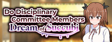 Do Disciplinary Committee Members Dream of Succubi? cover art