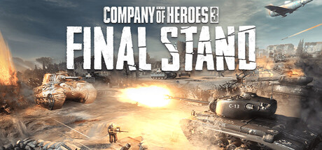 《英雄连3：最终防线》Company of Heroes 3: Final Stand 封面